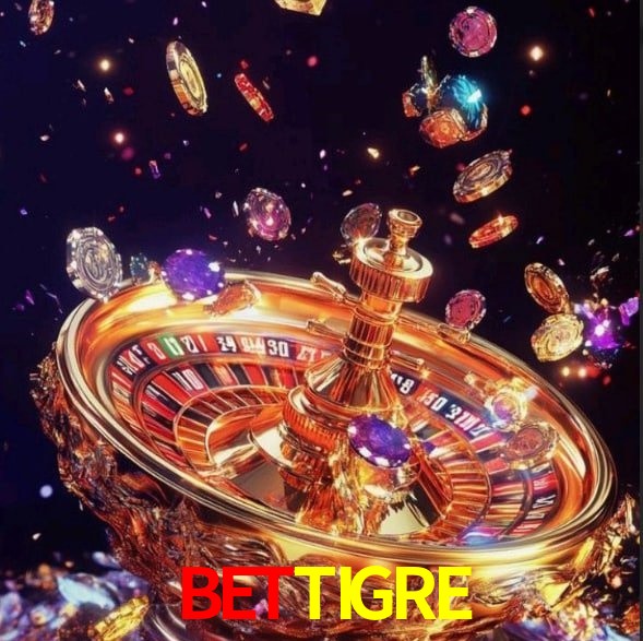 BETTIGRE - Cassino das Emoções Fortes - BETTIGRE.COM